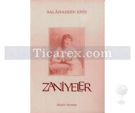 Zaniyeler | Salâhaddin Enis - Resim 1