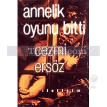 Annelik Oyunu Bitti | Cezmi Ersöz