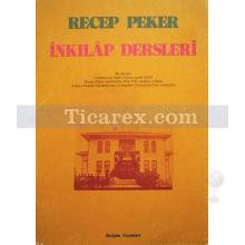 İnkılap Dersleri | Recep Peker