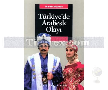 Türkiye'de Arabesk Olayı | Martin Stokes - Resim 1