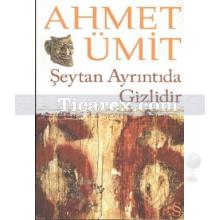 seytan_ayrintida_gizlidir