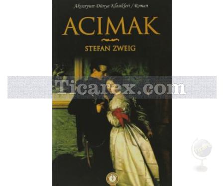 Acımak | Stefan Zweig - Resim 1
