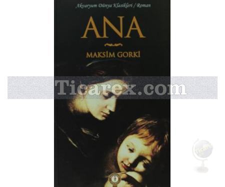 Ana | Maksim Gorki - Resim 1
