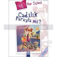 Cadılık Parayla Mı? | Nur İçözü