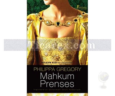 Mahkum Prenses | Philippa Gregory - Resim 1