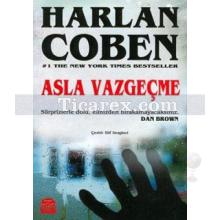 Asla Vazgeçme | Harlan Coben