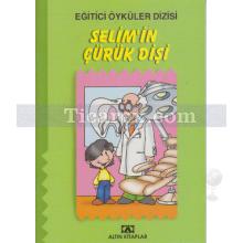 Selim'in Çürük Dişi | Eğitici Öyküler Dizisi | Kolektif