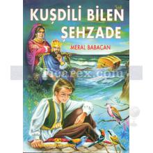 Kuşdili Bilen Şehzade | Meral Babacan