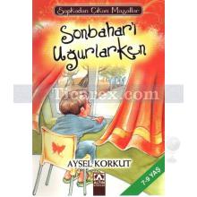 Sonbahar'ı Uğurlarken | Şapkadan Çıkan Masallar | Aysel Korkut