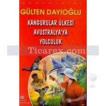 Kangurular Ülkesi Avustralya'ya Yolculuk | Gülten Dayıoğlu