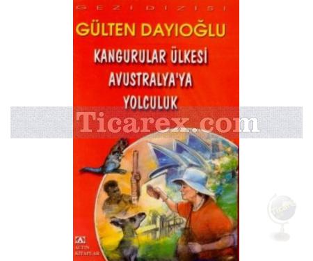 Kangurular Ülkesi Avustralya'ya Yolculuk | Gülten Dayıoğlu - Resim 1