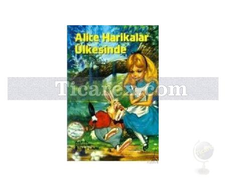Alice Harikalar Ülkesinde | Lewis Carroll - Resim 2