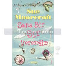 Sana Bir Sır Vereceğim | Sue Moorcroft