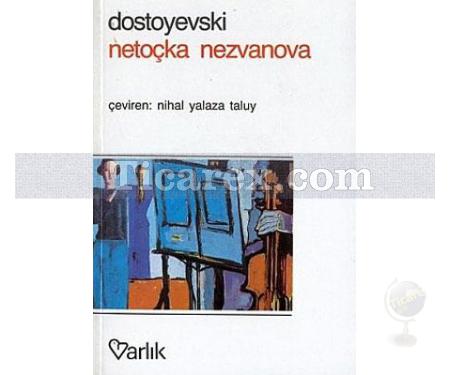 Netoçka Nezvanova | Fyodor Mihailoviç Dostoyevski - Resim 1