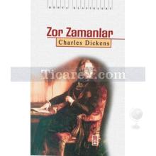 Zor Zamanlar | Charles Dickens