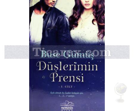 Düşlerimin Prensi Cilt: 1 | Buse Gümüş - Resim 1