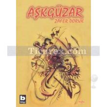 Aşkgüzar | Zafer Doruk