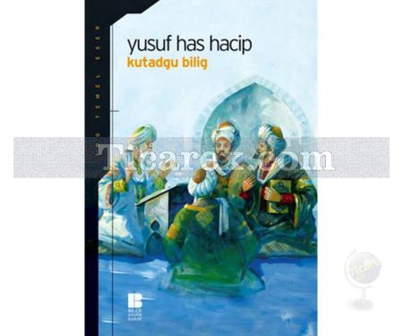 Kutadgu Bilig | Yusuf Has Hacip - Resim 1