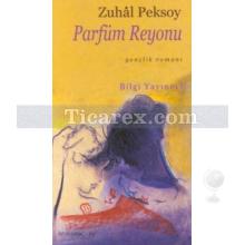Parfüm Reyonu | Zuhal Peksoy