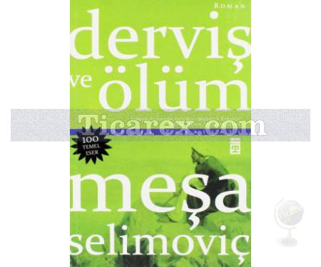 Derviş ve Ölüm | Meşa Selimoviç - Resim 1
