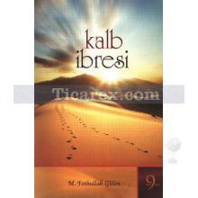 Kalb İbresi | Kırık Testi 9 | M. Fethullah Gülen