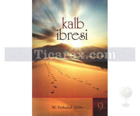 Kalb İbresi | Kırık Testi 9 | M. Fethullah Gülen - Resim 1