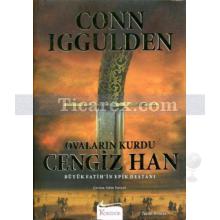 Ovaların Kurdu Cengiz Han | ( Ciltli ) | Conn Iggulden