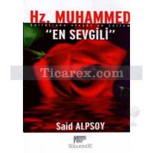 Hz. Muhammed En Sevgili | Said Alpsoy