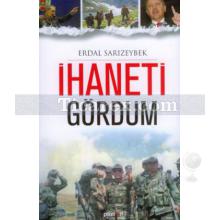 İhaneti Gördüm | Erdal Sarızeybek