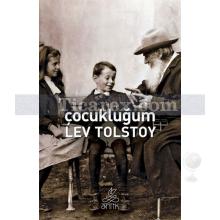Çocukluğum | Lev Nikolayeviç Tolstoy