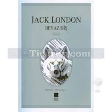 Beyaz Diş | Jack London