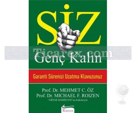 Siz - Genç Kalın | Mehmet C. Öz, Michael F. Roizen - Resim 1