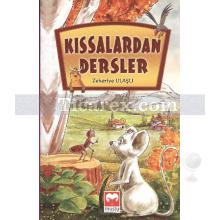 Kıssalardan Dersler | Zekeriye Ulaşlı