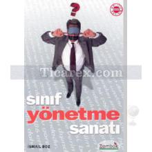 Sınıf Yönetme Sanatı | İsmail Boz