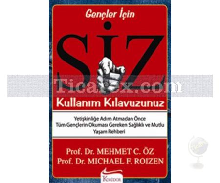 Siz - Kullanım Kılavuzunuz | Mehmet Öz, Michael F. Roizen - Resim 1