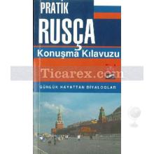 Pratik Rusça Konuşma Kılavuzu | Akil Şirin