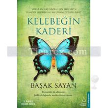 Kelebeğin Kaderi | Başak Sayan