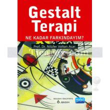 Gestalt Terapi | Nilüfer Voltan Acar