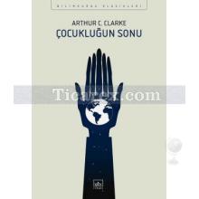 Çocukluğun Sonu | Arthur C. Clarke