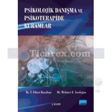 Psikolojik Danışma ve Psikoterapi Kuramlar | Fikret Karahan, Mehmet Sardoğan