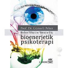 Bioenerjetik Psikoterapi | Günseli Peker