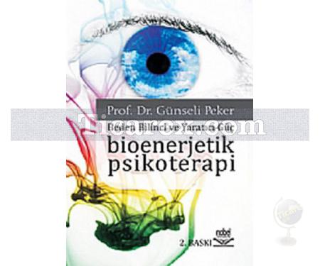 Bioenerjetik Psikoterapi | Günseli Peker - Resim 1