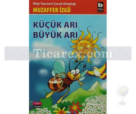 Küçük Arı Büyük Arı | Muzaffer İzgü - Resim 1