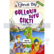 Göllerin Suyu Çıktı | Eğlenceli Bilgi Coğrafya | Anita Ganeri