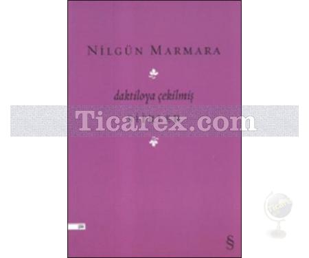 Daktiloya Çekilmiş Şiirler | Nilgün Marmara - Resim 1