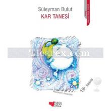 Kar Tanesi | Süleyman Bulut