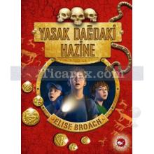 Yasak Dağdaki Hazine | Elise Broach