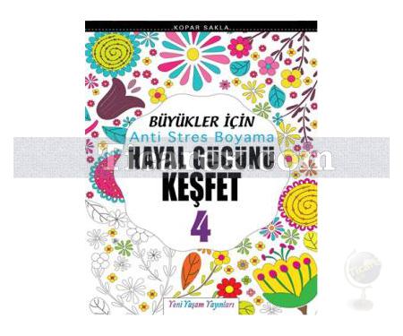 Hayal Gücünü Keşfet 4 | Büyükler için Anti Stres Boyama | Kolektif - Resim 1