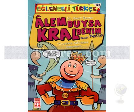 Alem Buysa Kral Benim | Eğlenceli Türkçe | Ahmet Benzer - Resim 1