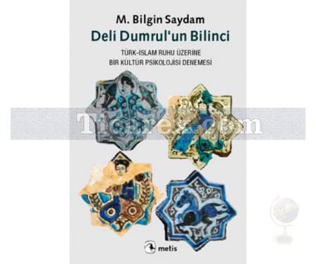 Deli Dumrul'un Bilinci | M. Bilgin Saydam - Resim 1